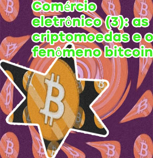 Bitcoin foi a primeira